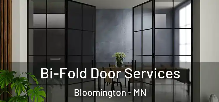  Bi-Fold Door Services Bloomington - MN