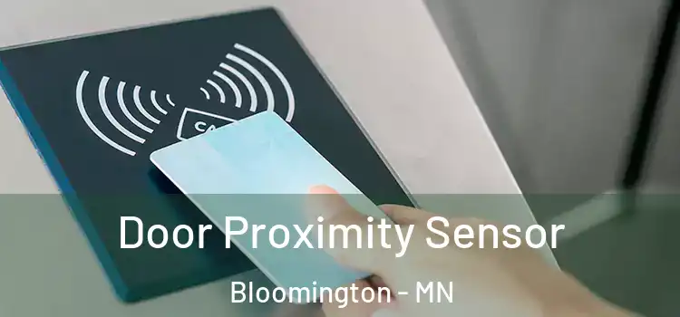  Door Proximity Sensor Bloomington - MN
