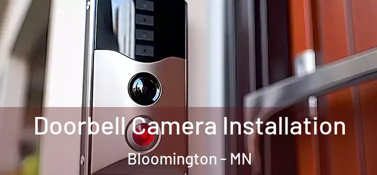  Doorbell Camera Installation Bloomington - MN