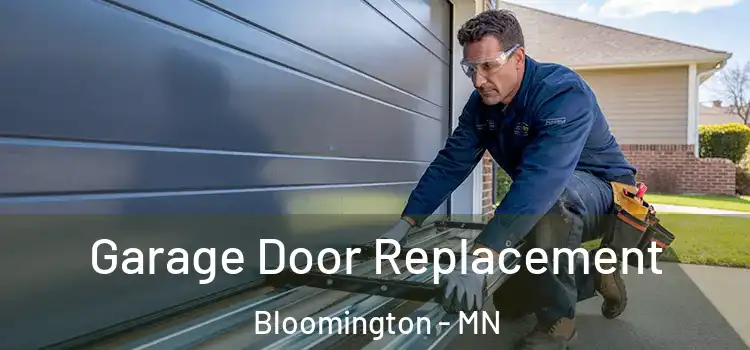  Garage Door Replacement Bloomington - MN