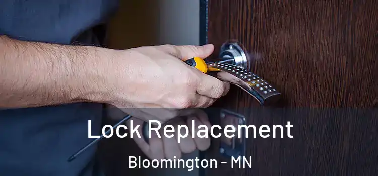  Lock Replacement Bloomington - MN