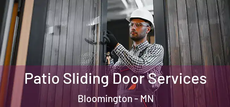  Patio Sliding Door Services Bloomington - MN