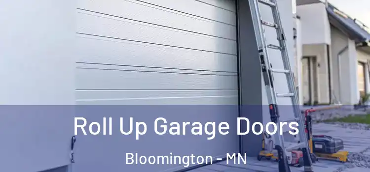  Roll Up Garage Doors Bloomington - MN